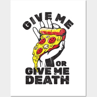give me pizza or give me death - retro Posters and Art